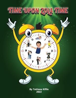 Essence of Zola's Time By Kifile 9781088032015 (Paperback)