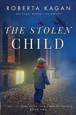 The Stolen Child By Kagan, Roberta 9781088036266 (Paperback)