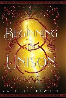 Beginning In Unison By Downen 9781088041345 (Hardback)
