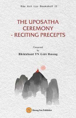 Uposatha Ceremony - Reciting Precepts By Bhikkhun? 9781088052730