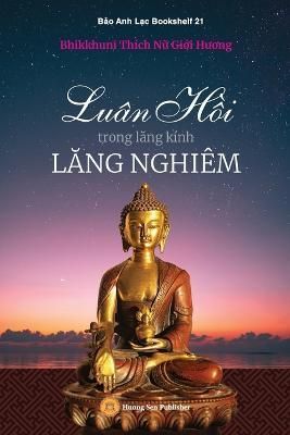 Lu?n H?i trong l?ng k?nh L?ng Nghi?m By Bhikkhun? 9781088066614