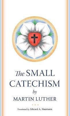 The Small Catechism 9781088071953 (Paperback)