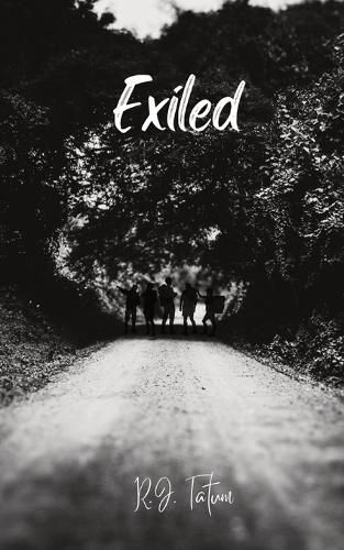 Exiled By R J Tatum 9781088097199 (Paperback)