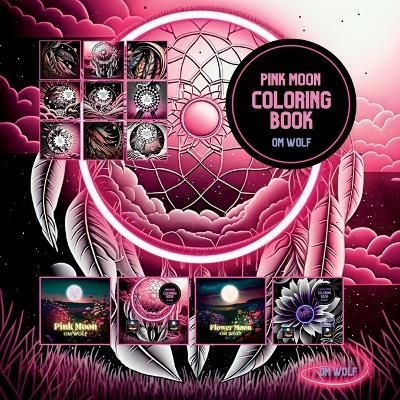 Pink Moon Coloring Book By Wolf 9781088103340 (Paperback)