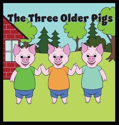 Three Older Pigs By Watkins 9781088106037 (Hardback)