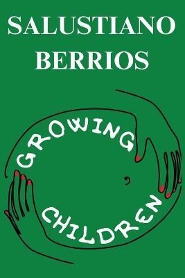 Growing Children By Berrios 9781088122471 (Paperback)