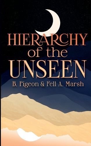 Hierarchy of the Unseen By B Pigeon, Fell A Marsh 9781088123058
