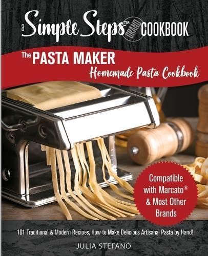 Pasta Maker Homemade Pasta Cookbook By Stefano 9781088137796