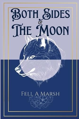Both Sides of The Moon By Fell A Marsh 9781088138311 (Paperback)