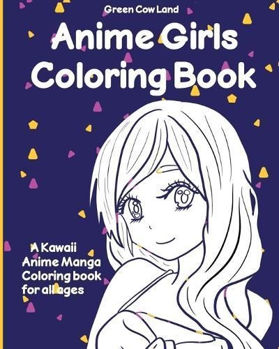 Anime Girls Coloring Book By Watchorn 9781088142509 (Paperback)