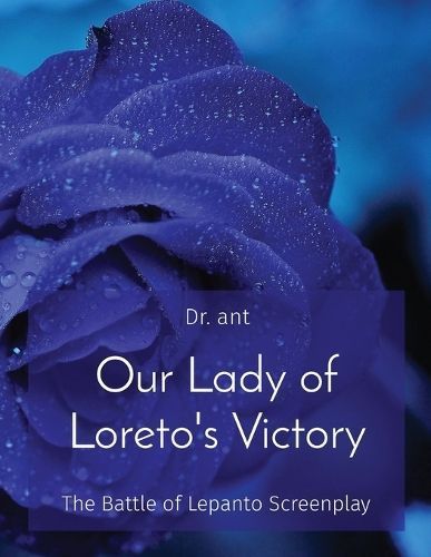 Our Lady of Loreto's Victory By Vento 9781088149706 (Paperback)