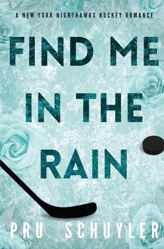Find Me in the Rain By Pru Schuyler 9781088152386 (Paperback)