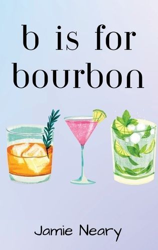 B is for Bourbon By Neary 9781088161203 (Hardback)