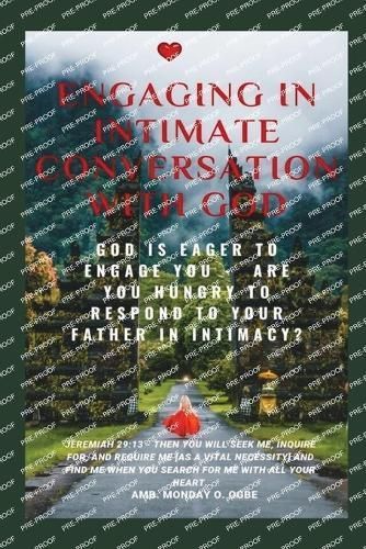 Engaging in Intimate Conversation With God By Ambassador Monday O Ogbe