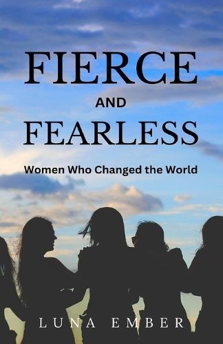 Fierce and Fearless By Luna Ember 9781088174760 (Paperback)