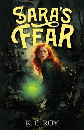 Sara's Fear By K C Roy 9781088182987 (Paperback)