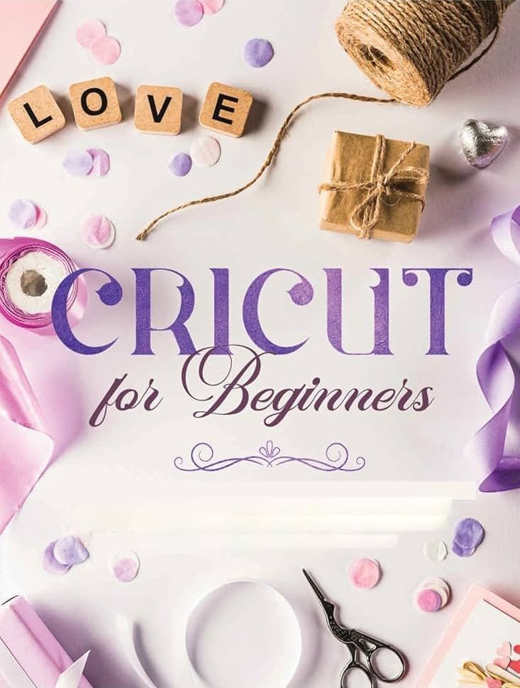 Cricut for Beginners By Erickson 9781088185803 (Hardback)
