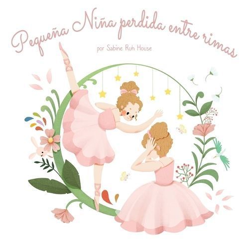 Pequeña Niña Perdida Entre Rimas By Sabine Ruh House 9781088189122