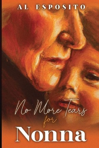 No More Tears for Nonna By Esposito 9781088189405 (Paperback)