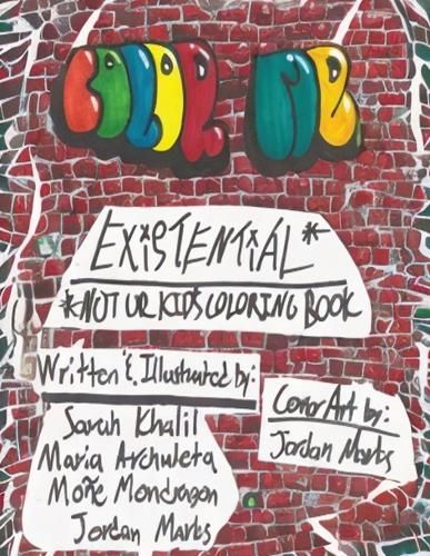 Color Me Existential* By Mondragon 9781088193457 (Paperback)