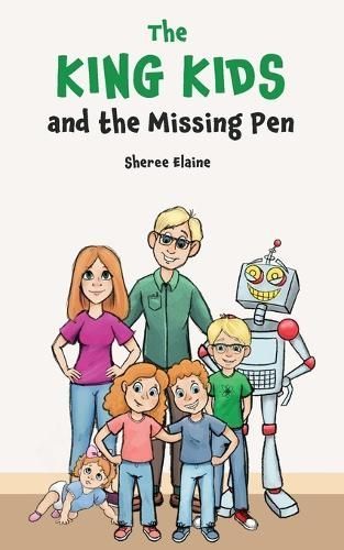 The King Kids and the Missing Pen By Sheree Elaine 9781088196670