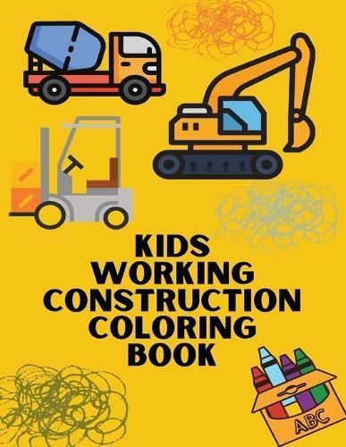 Kids Working Construction Coloring Book By Journal 9781088196922