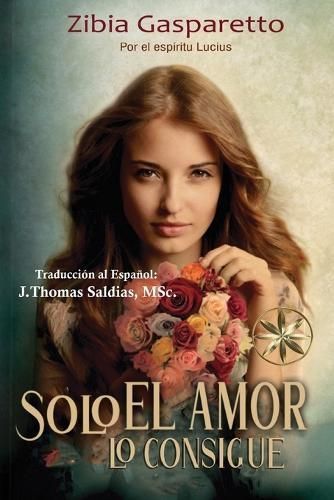 Solo el Amor lo Consigue By Gasparetto 9781088198650 (Paperback)