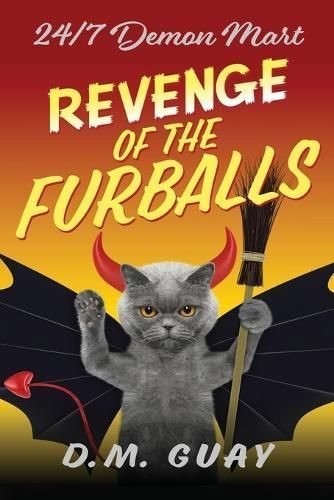 Revenge of the Furballs By Guay 9781088207697 (Paperback)