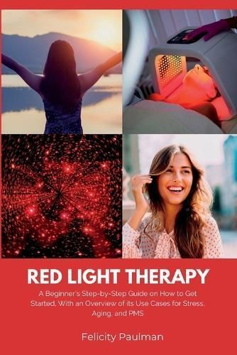 Red Light Therapy for Women By Felicity Paulman 9781088212486