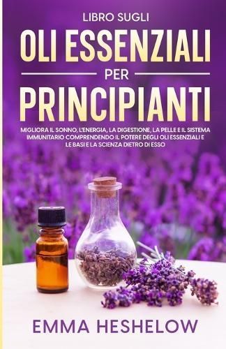 Libro Sugli Oli Essenziali Per Principianti By Heshelow 9781088220320
