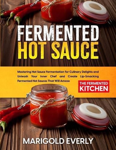 Fermented Hot Sauce By Everly 9781088228456 (Paperback)