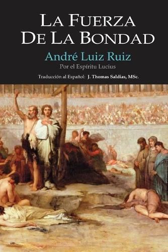 Fuerza de la Bondad By Luiz Ruiz 9781088231883 (Paperback)