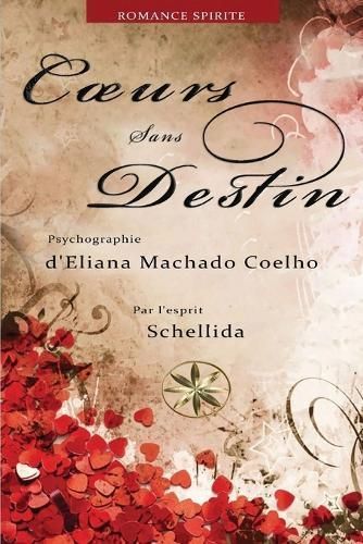 Coeurs Sans Destin By Machado Coelho 9781088239711 (Paperback)
