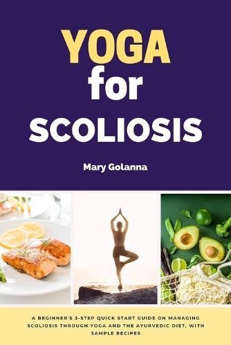 Yoga for Scoliosis By Mary Golanna 9781088250297 (Paperback)