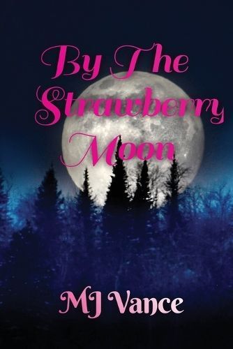 By the Strawberry Moon By Vance 9781088253908 (Paperback)
