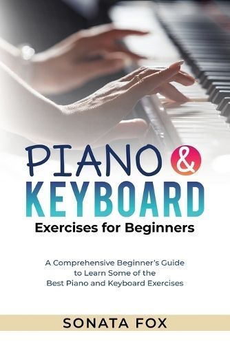 PIANO & Keyboard Exercises for Beginners By Fox 9781088254356