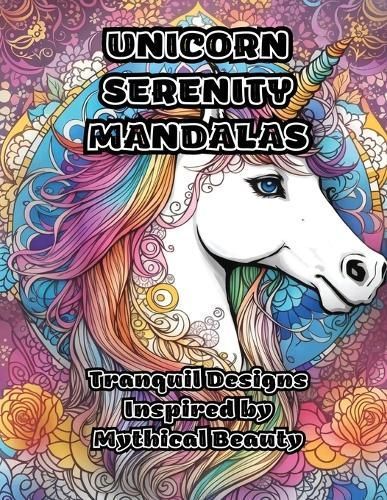 Unicorn Serenity Mandalas By Colorzen 9781088267318 (Paperback)