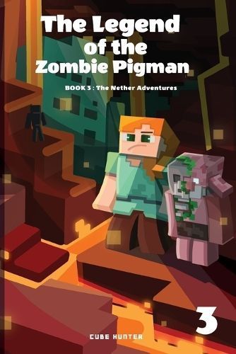 Legend of the Zombie Pigman Book 3 By Cube Hunter 9781088267493