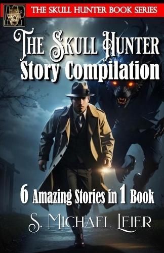 Skull Hunter Story Compilation By Leier 9781088276273 (Paperback)