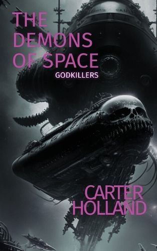The Demons of Space By Carter Holland 9781088279106 (Paperback)