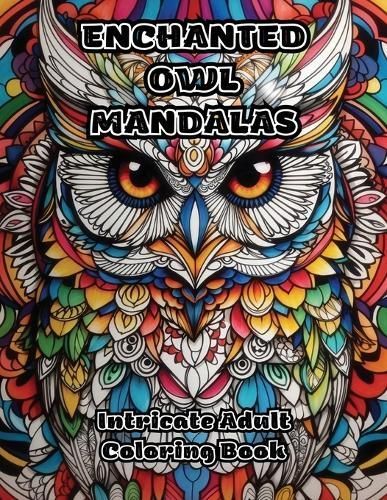 Enchanted Owl Mandalas By Colorzen 9781088279205 (Paperback)