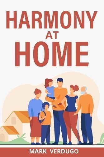 Harmony at Home By Mark Verdugo 9781088283905 (Paperback)