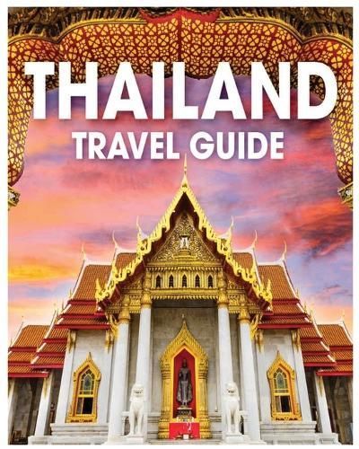 Thailand Travel Guide By Owen Norris 9781088290590 (Paperback)
