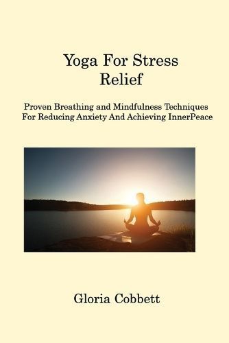 Yoga for Stress Relief By Cobbett 9781088299241 (Paperback)