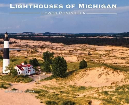 Lighthouses of Michigan - Lower Peninsula By Jorae 9781088299654