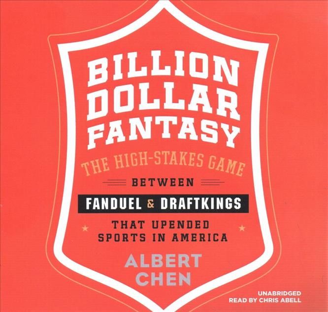 Billion Dollar Fantasy By Albert Chen (author), Chris Abell (read by)