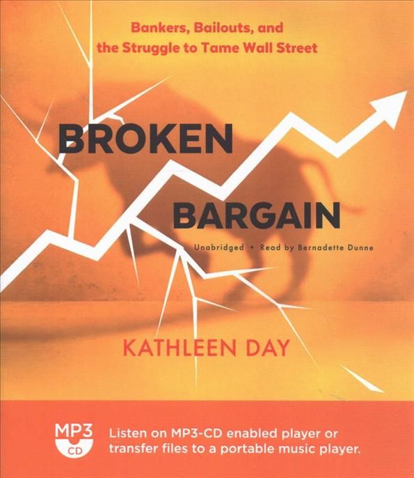 Broken Bargain By Kathleen Day (author), Bernadette Dunne (read by)