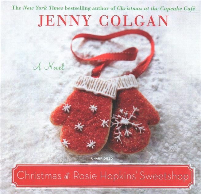 Christmas at Rosie Hopkins' Sweetshop By Jenny Colgan 9781094025278