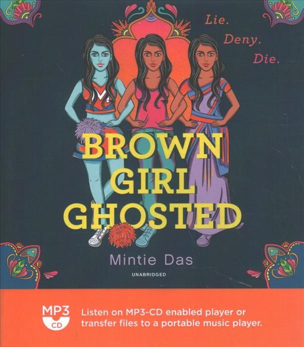 Brown Girl Ghosted By Mintie Das (author), Kosha Patel (read by)