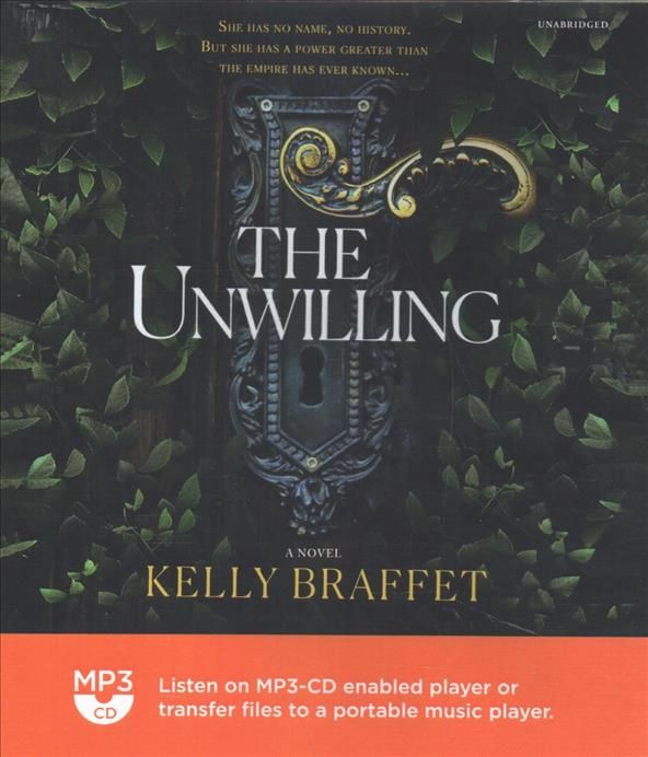 The Unwilling By Kelly Braffet (author), Tia Rider (read by)
